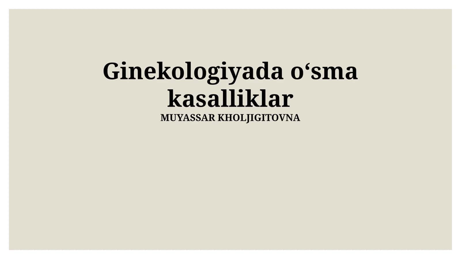 Ginekologiyada oʻsma kasalliklar
