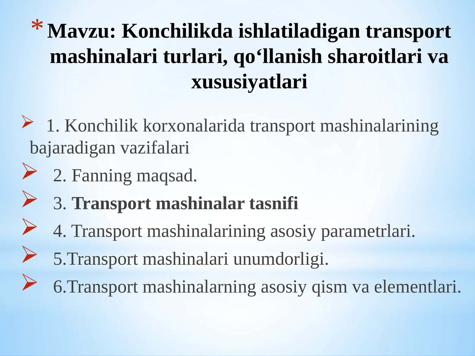 Konchilikda ishlatiladigan transport mashinalari turlari, qo‘llanish sharoitlari va xususiyatlari