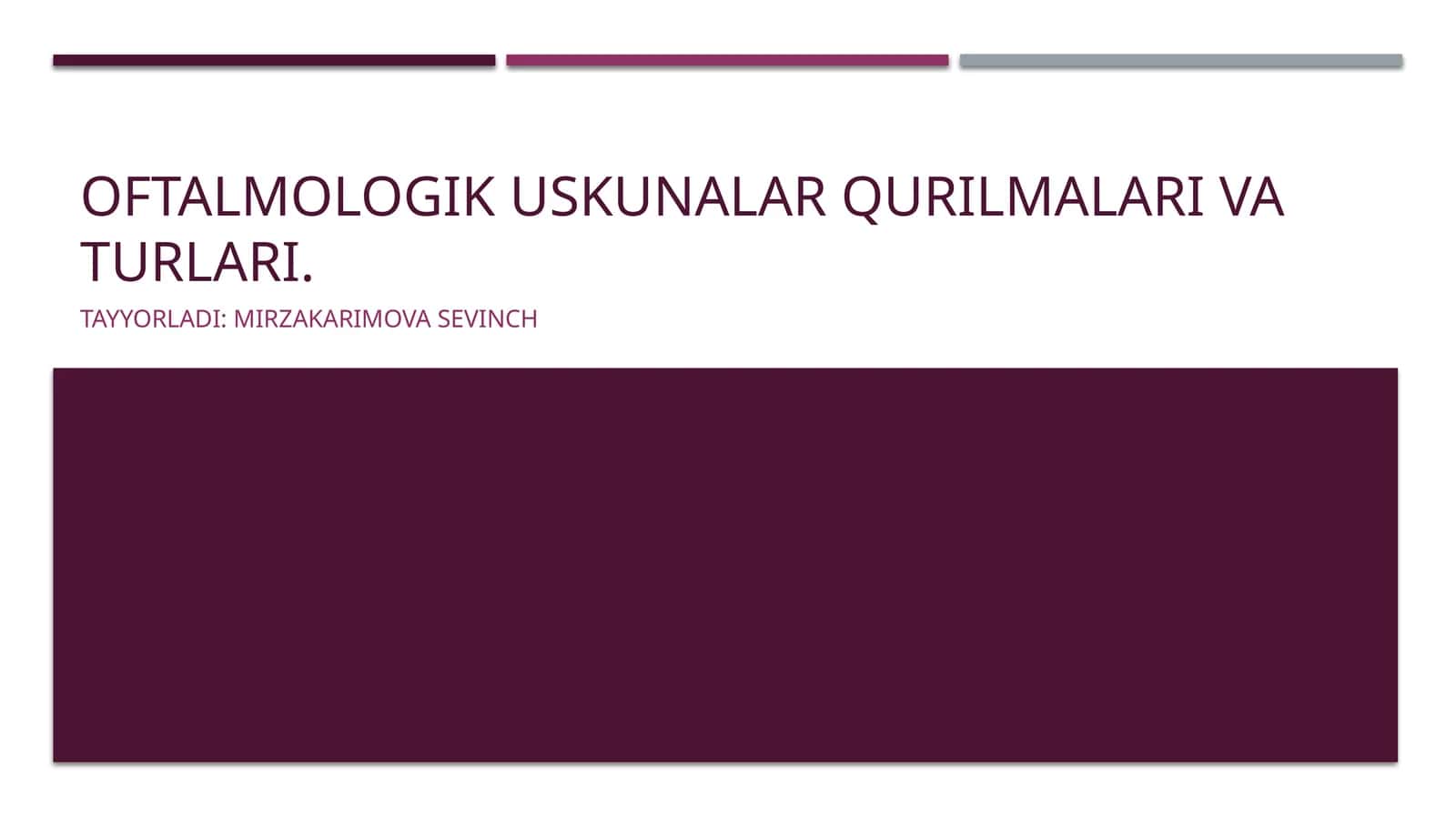 Oftalmologik uskunalar turlari haqida taqdimot