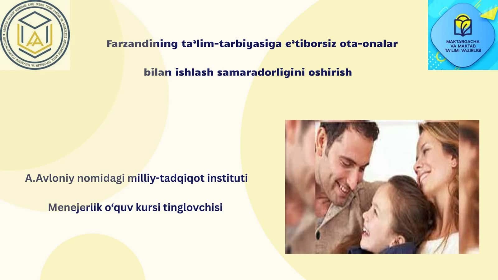 Farzandining ta’lim-tarbiyasiga e’tiborsiz ota-onalar bilan ishlash samaradorligini oshirish