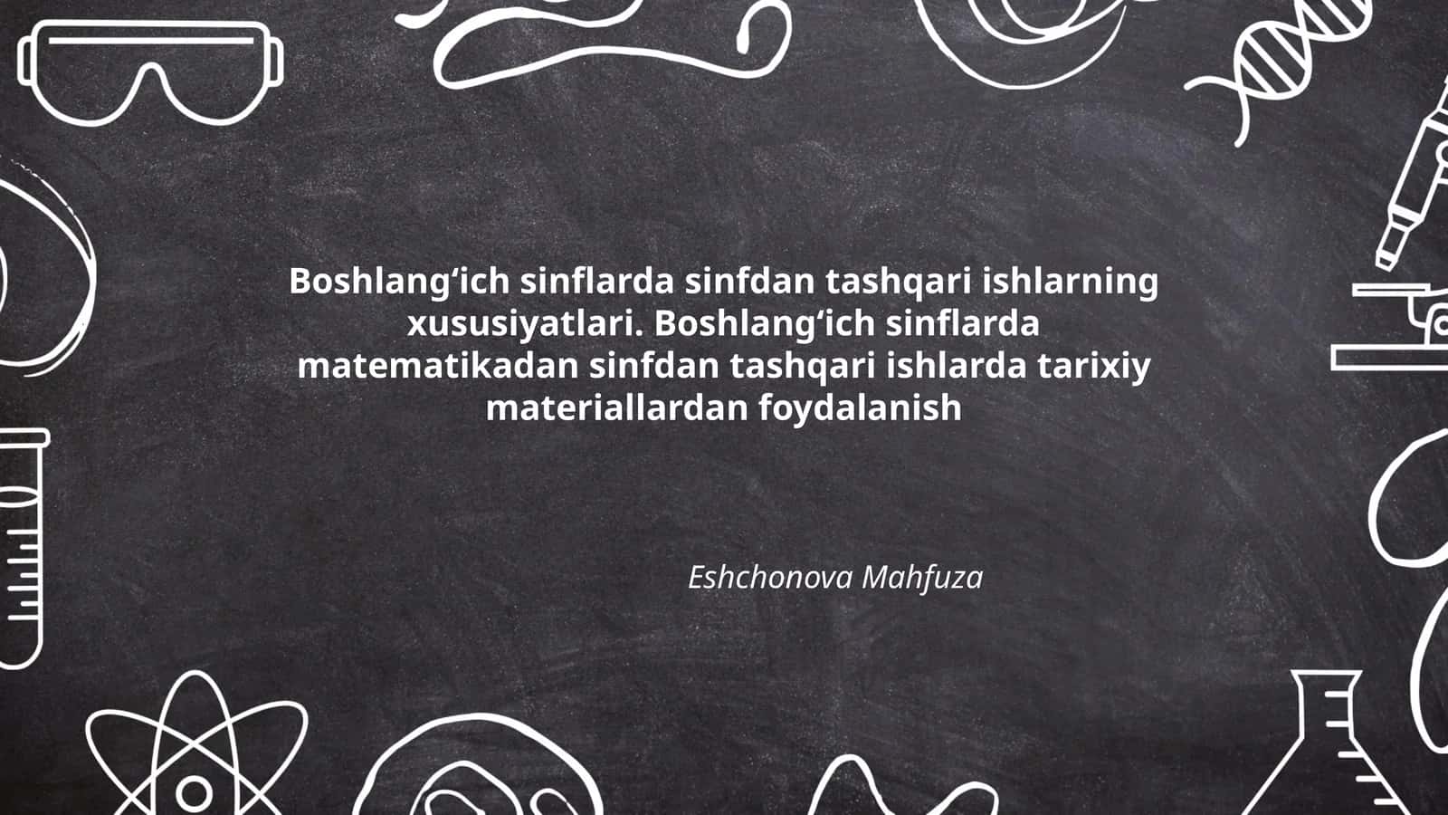 Boshlangʻich sinflarda sinfdan tashqari ishlarning xususiyatlari