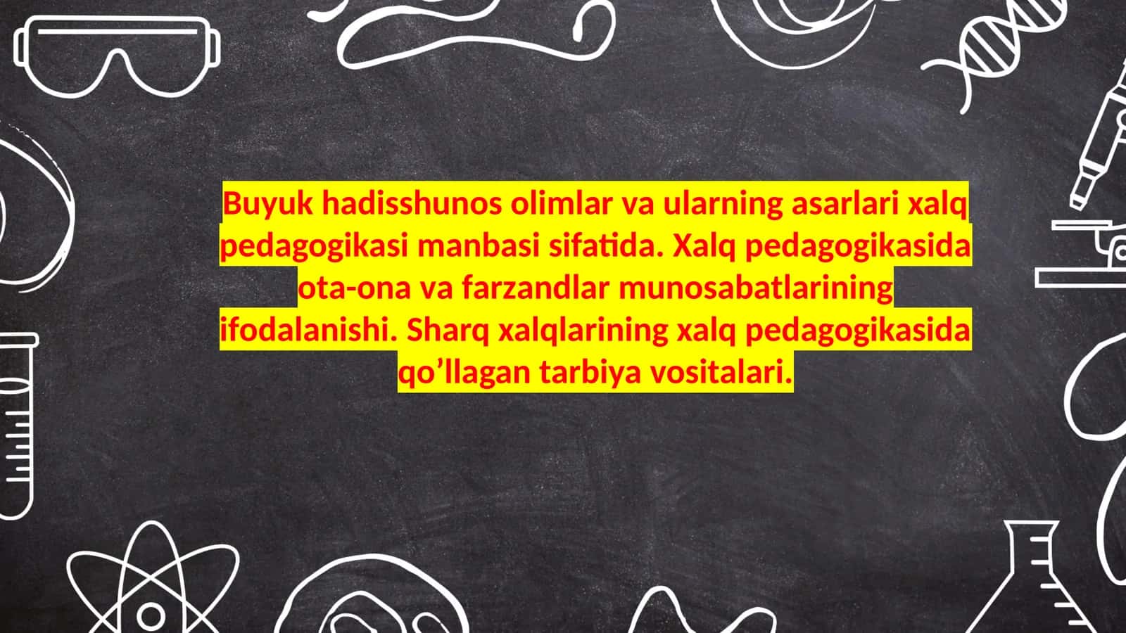 Buyuk hadisshunos olimlar va ularning asarlari xalq pedagogikasi manbasi sifatida