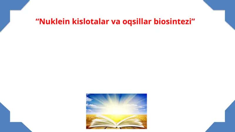 Nuklein kislotalar va oqsillar biosintezi