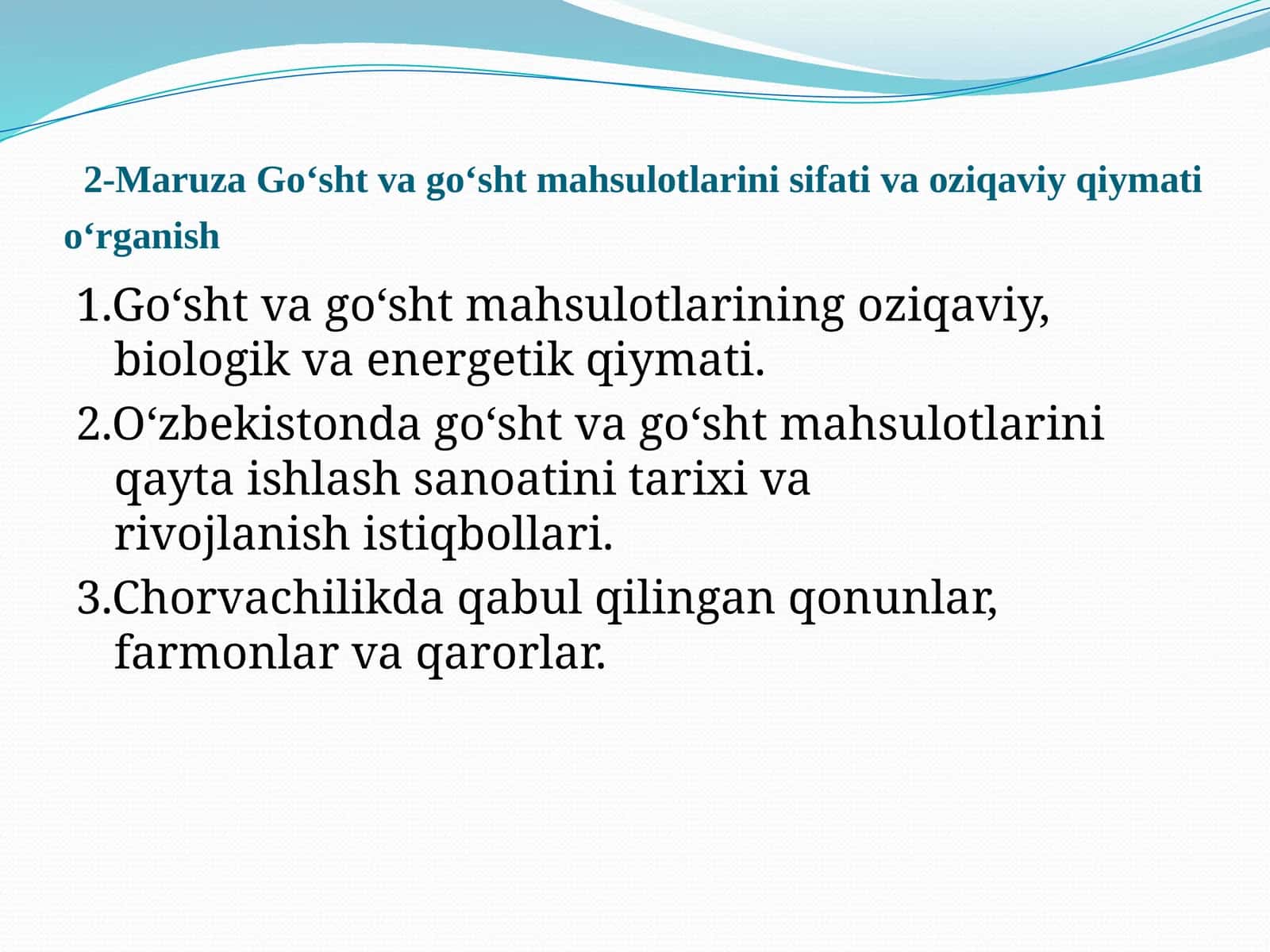 Go‘sht va go‘sht mahsulotlarini sifativo oziqaviy qiymati o‘rganish