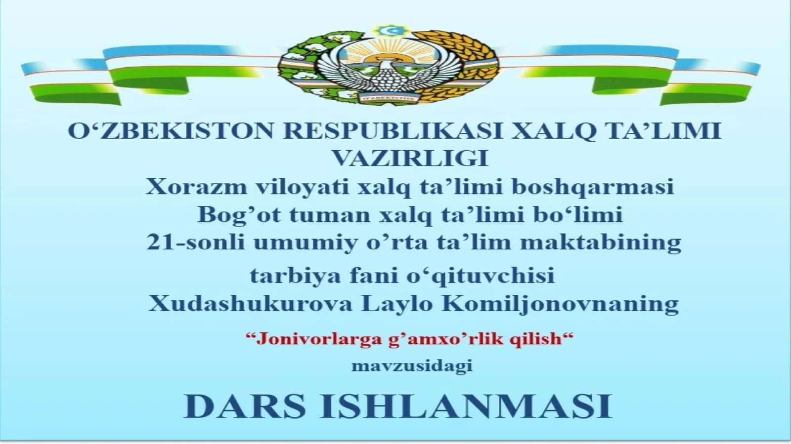 5-sinf Tarbiya fanidan Jonivorlarga g'amxo'rlik qilish mavzusida ochiq dars ishlanma