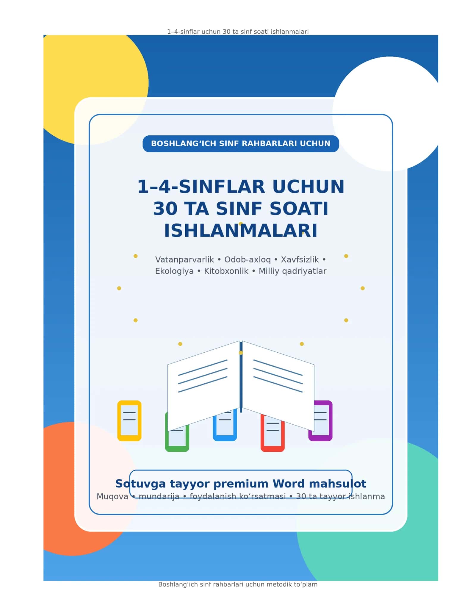 1–4-sinflar uchun 30 ta sinf soati ishlanmalari