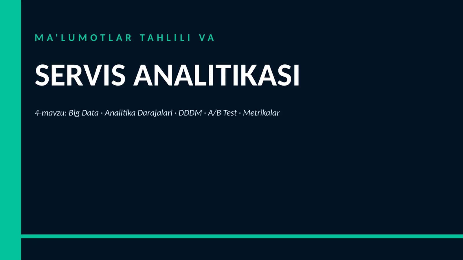 MA'LUMOTLAR TAHLILI VA SERVIS ANALITIKASI