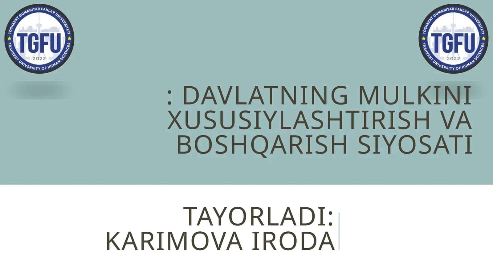 Davlatning mulkini xususiylashtirish va boshqarish siyosati