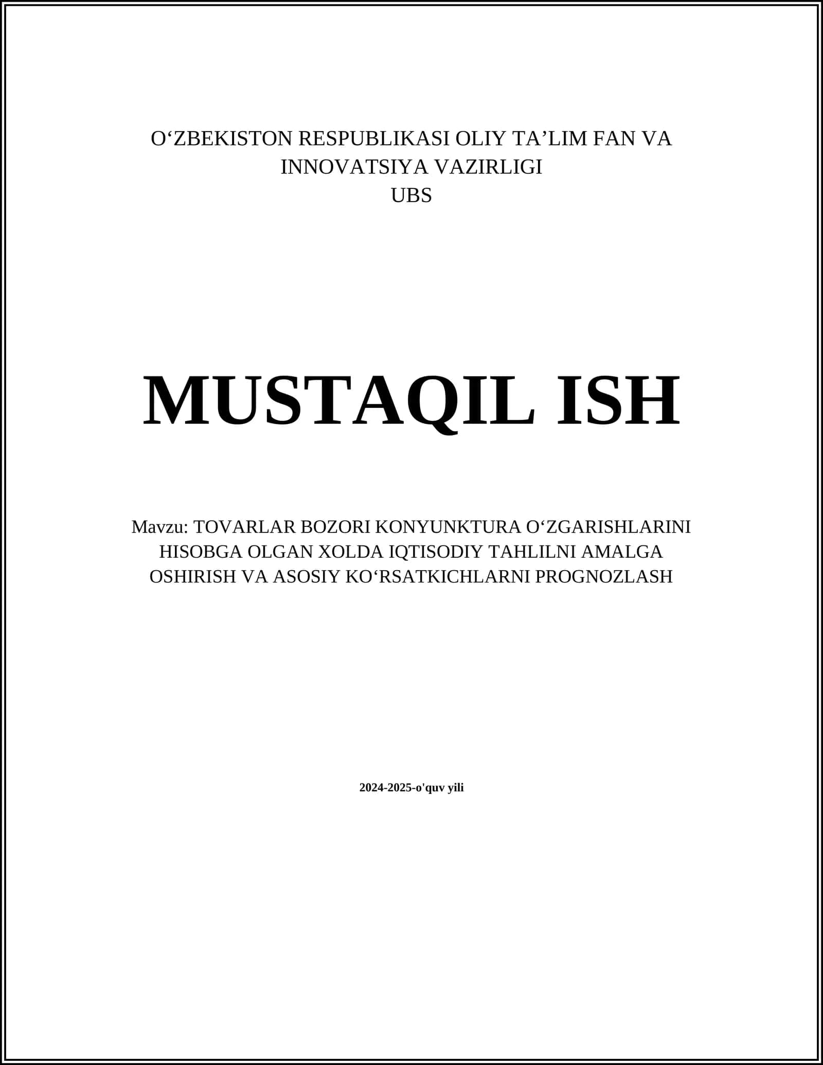 TOVARLAR BOZORI KONYUNKTURA OʻZGARISHLARINI HISOBGA OLGAN XOLDA IQTISODIY TAHLILNI AMALGA OSHIRISH VA ASOSIY KOʻRSATKICHLARNI PROGNOZLASH