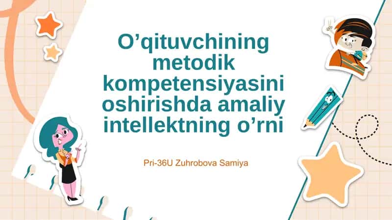 O’qituvchining metodik kompetensiyasini oshirishda amaliy intellektning o’rni
