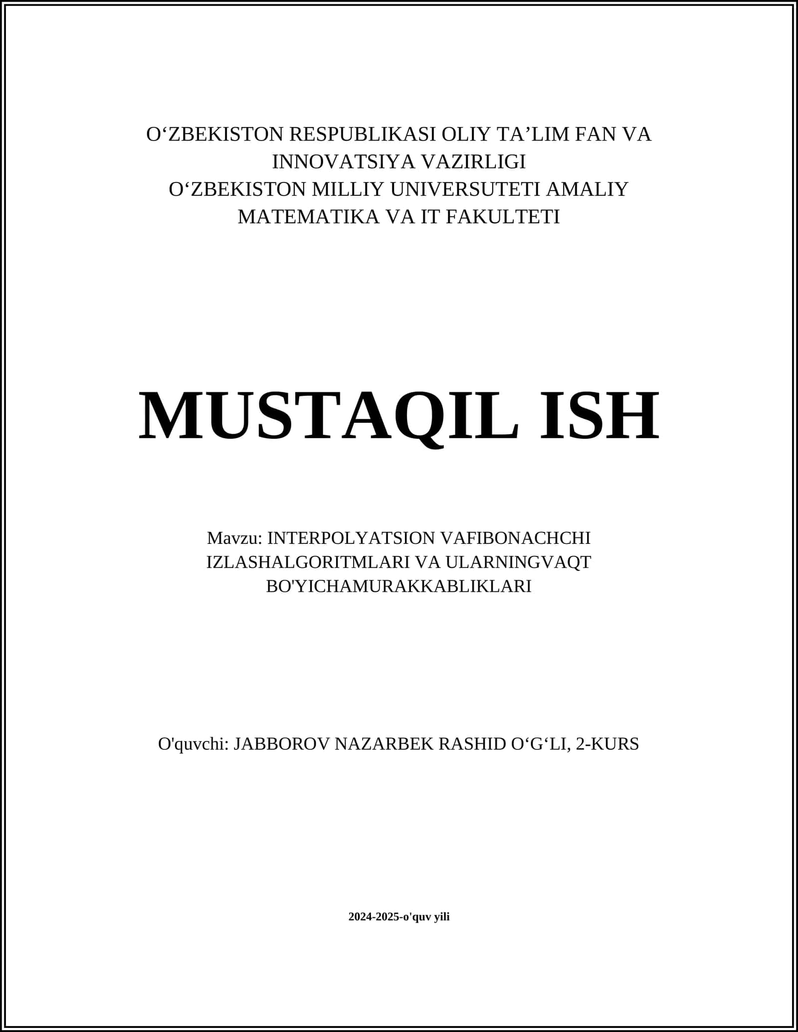 INTERPOLYATSION VAFIBONACHCHI IZLASHALGORITMLARI VA ULARNINGVAQT BO'YICHAMURAKKABLIKLARI