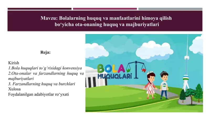 Bolalarning huquq va manfaatlarini himoya qilish bòyicha ota-onaning huquq va majburiyatlari