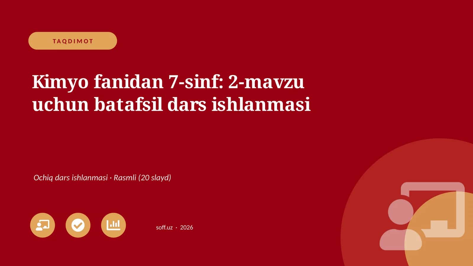 Kimyo fanidan 7-sinf: 2-mavzu uchun batafsil dars ishlanmasi