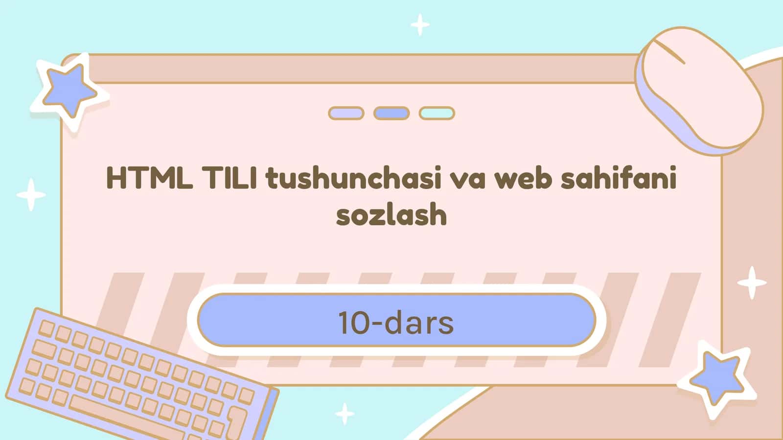 HTML TILI tushunchasi va web sahifani sozlash