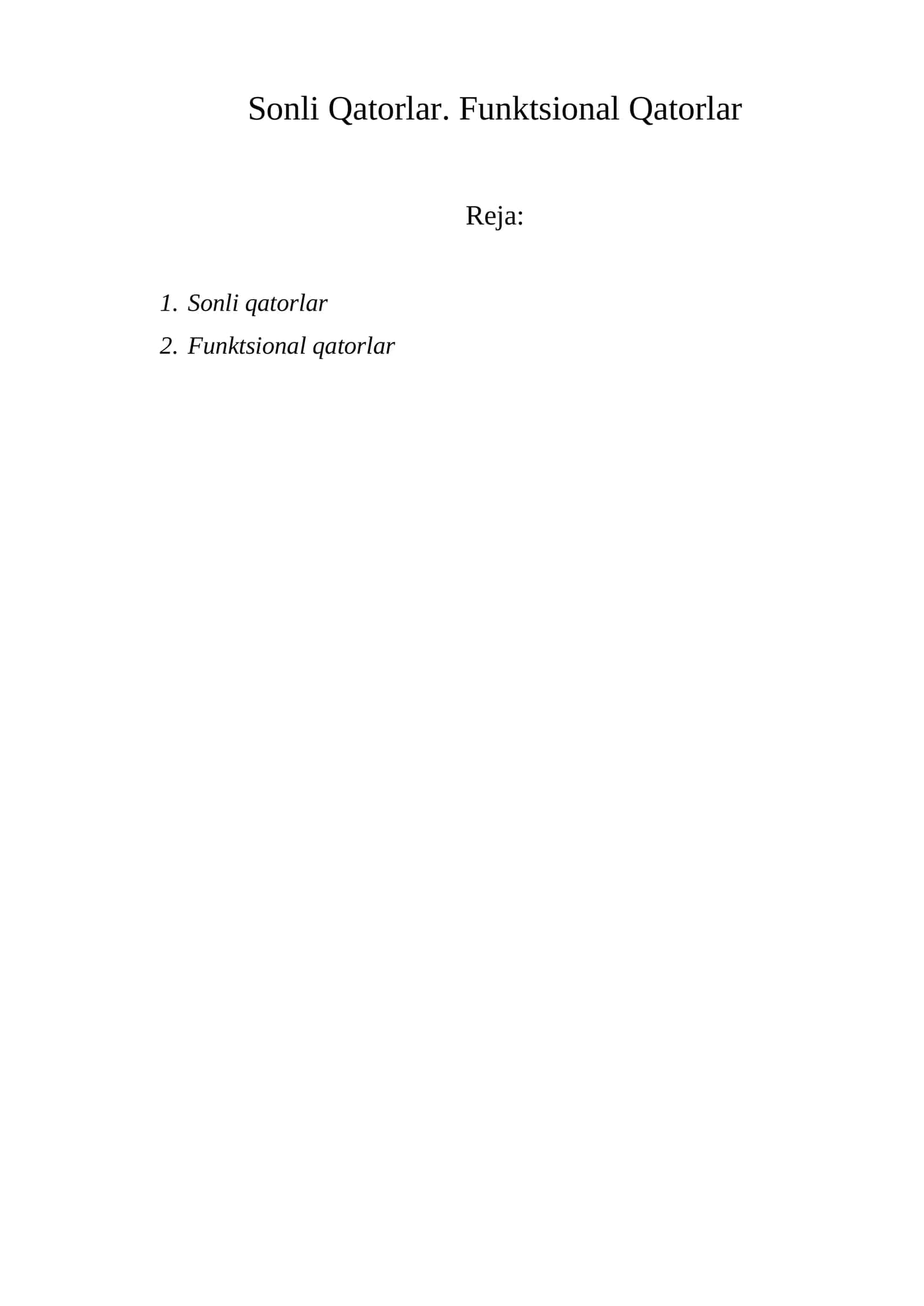 Sonli Qatorlar. Funktsional Qatorlar