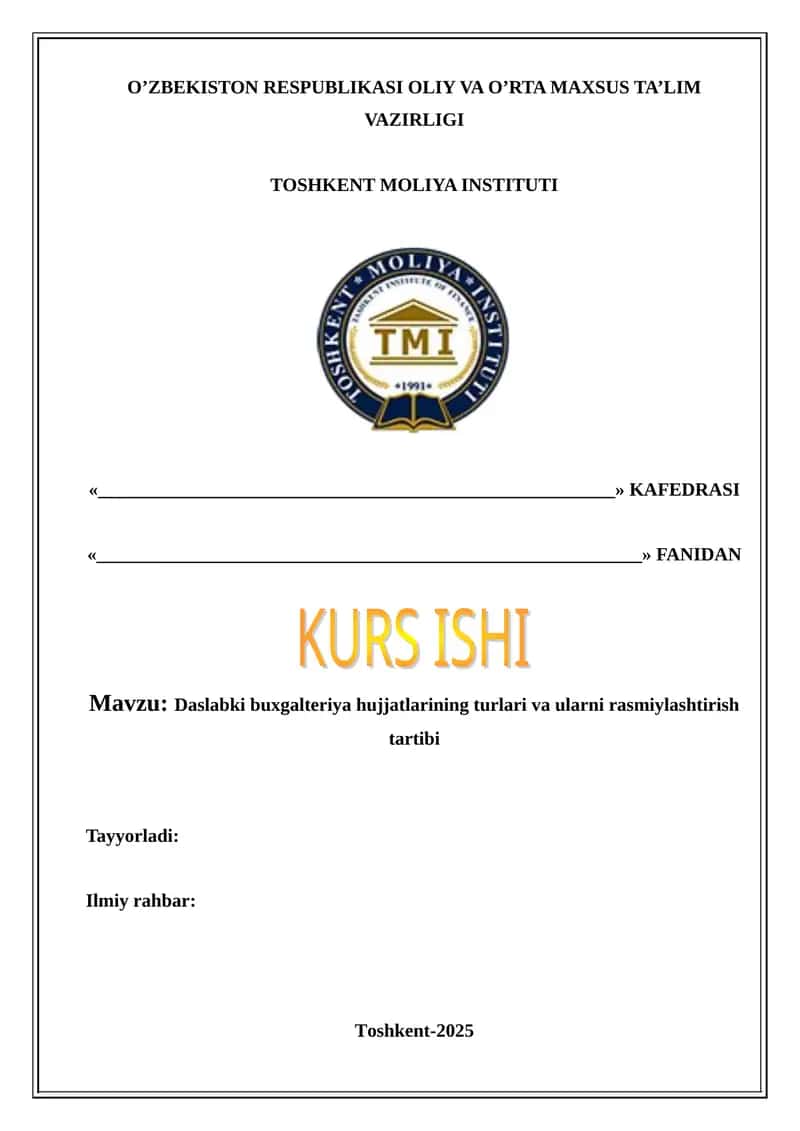 Daslabki buxgalteriya hujjatlarining turlari va ularni rasmiylashtirish tartibi
