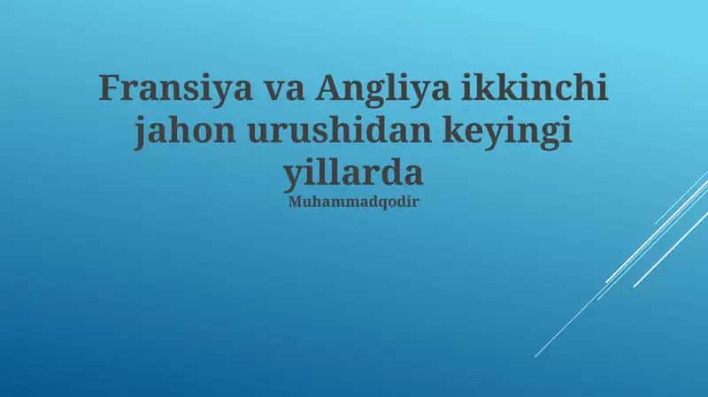 Ikkinchi Jahon Urushidan Keyingi Fransiya va Buyuk Britaniyaning Tashqi Siyosati