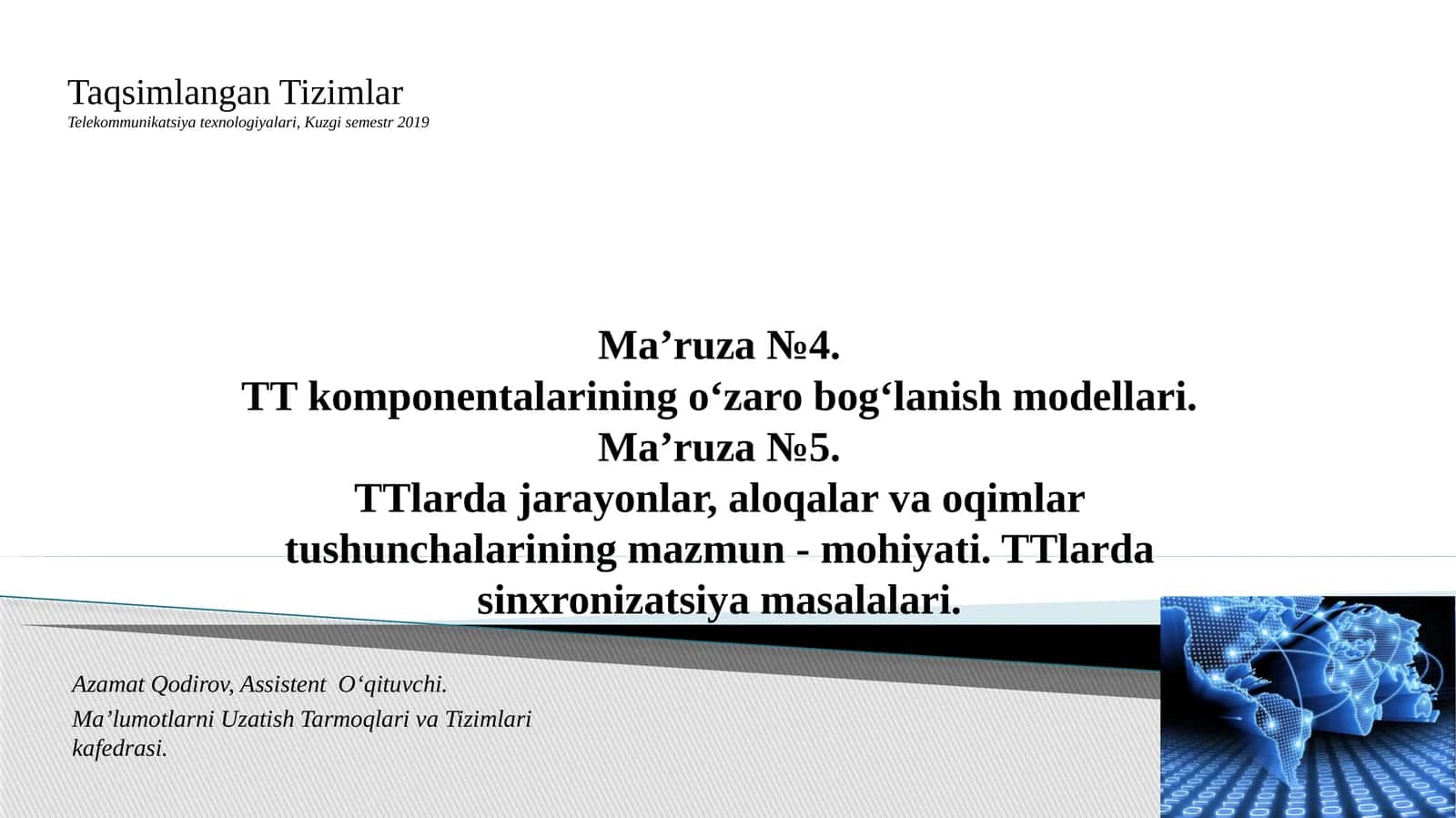 Taqsimlangan Tizimlar Telekommunikatsiya texnologiyalari Kuzgisemestr2019
