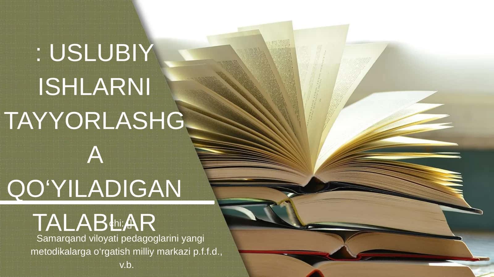 Mavzu: USLUBIY ISHLARNI TAYYORLASHGA QO‘YILADIGAN TALABLAR
