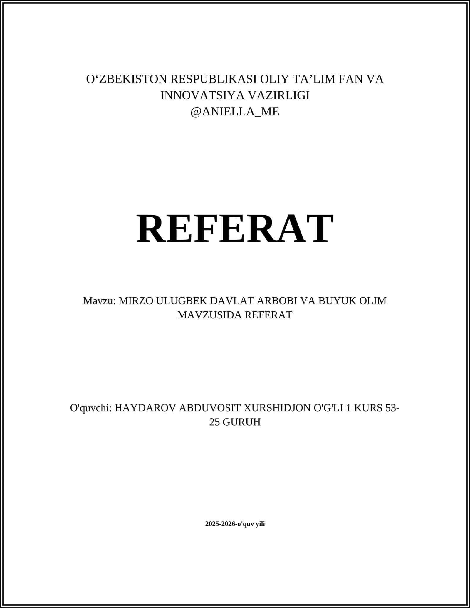 MIRZO ULUGBEK DAVLAT ARBOBI VA BUYUK OLIM MAVZUSIDA REFERAT