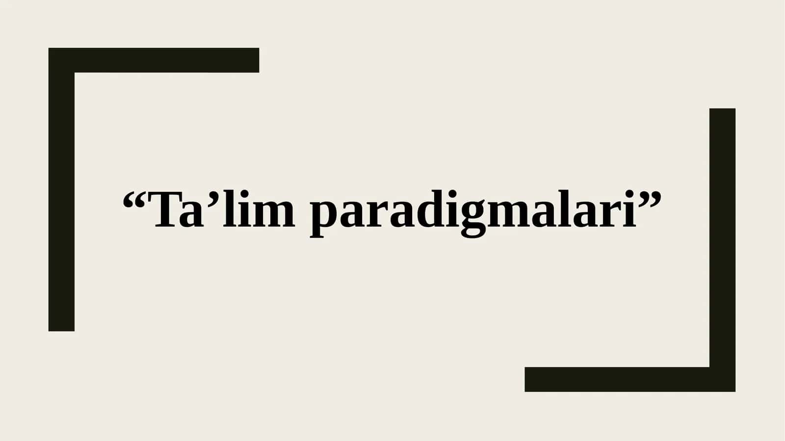 Ta’lim paradigmalari