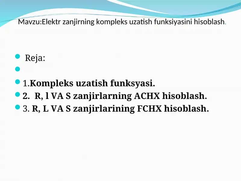 Elektr zanjirning kompleks uzatish funksiyasini hisoblash