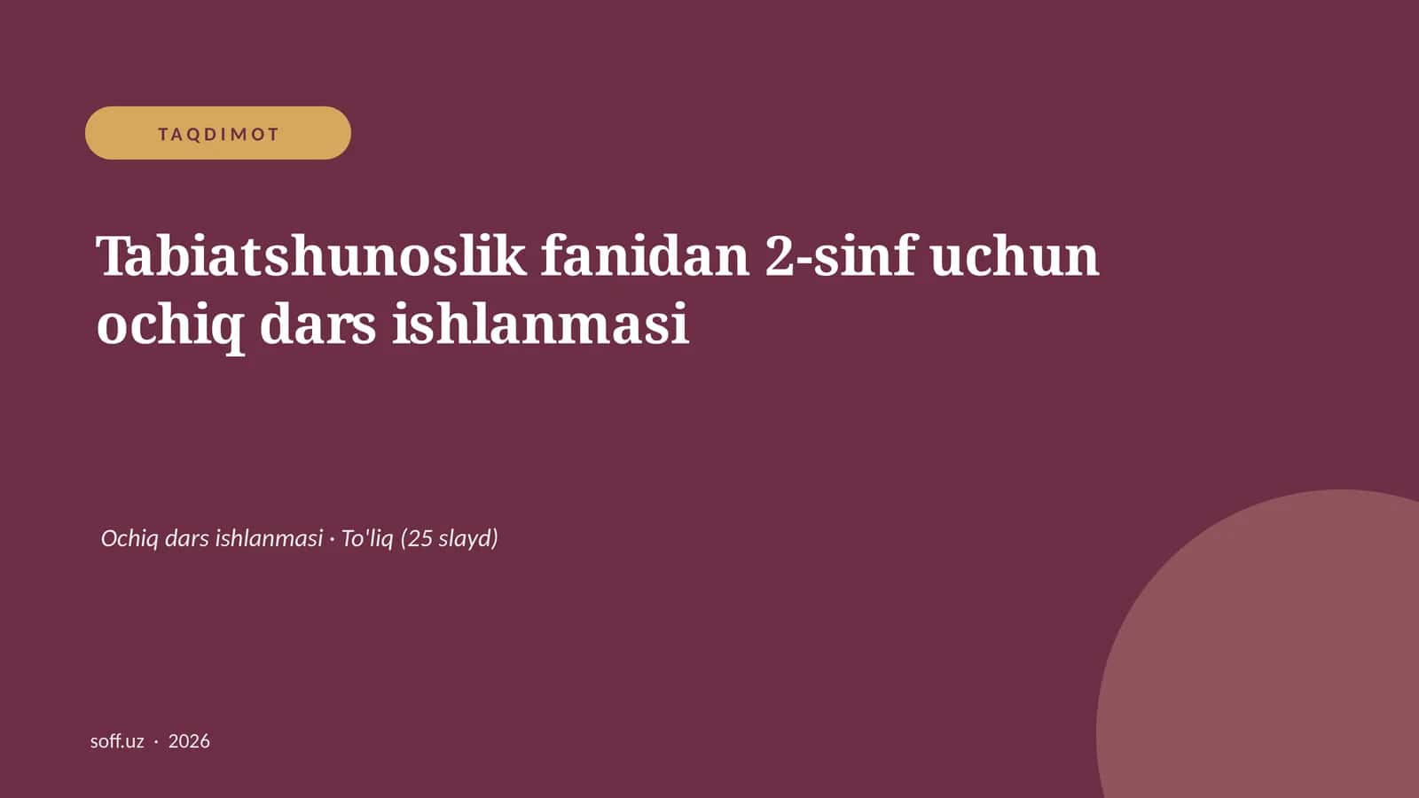 Tabiatshunoslik fanidan 2-sinf uchun ochiq dars ishlanmasi