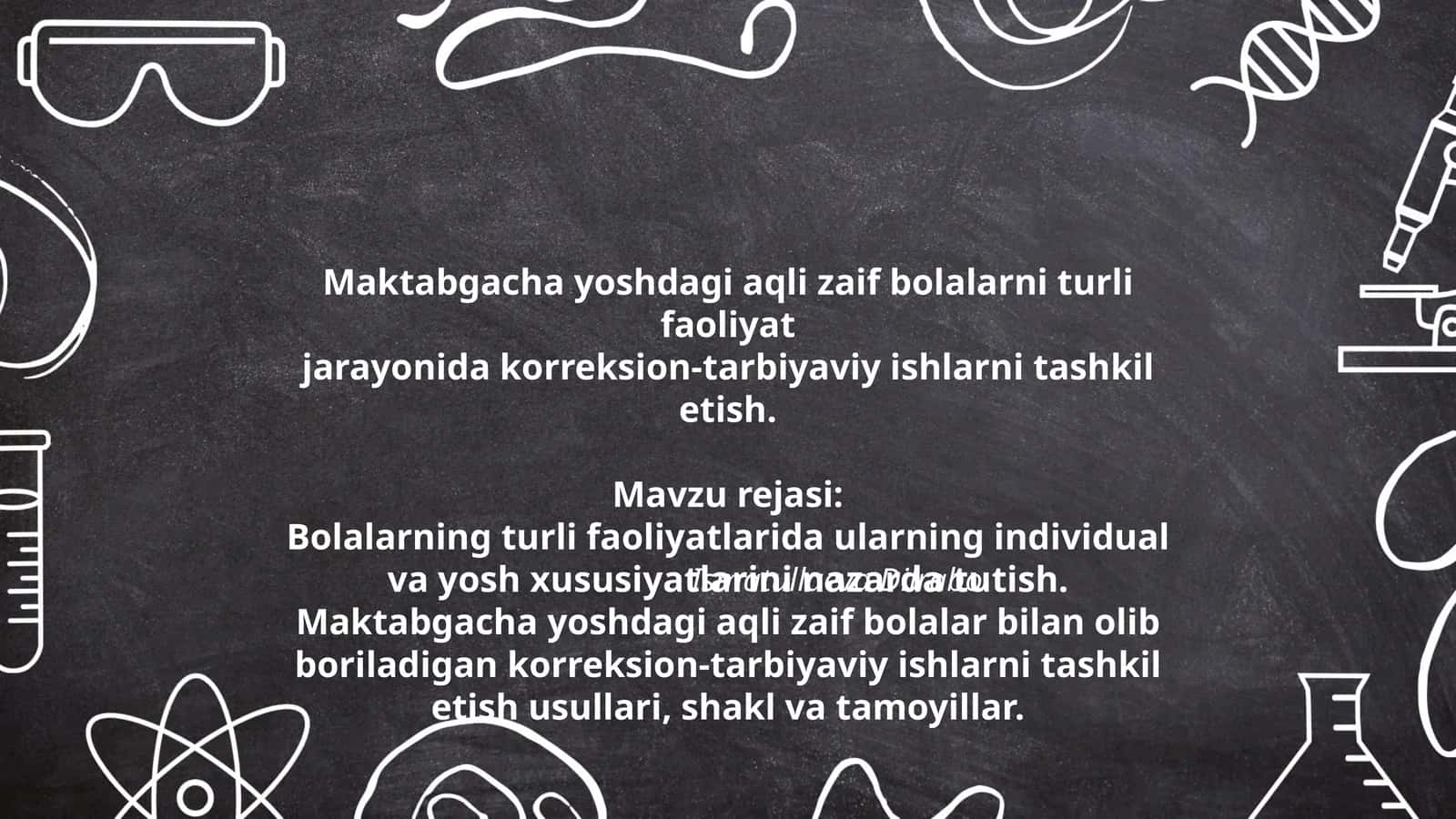 Maktabgacha yoshdagi aqli zaif bolalarni turli faoliyatjarayonida korreksion-tarbiyaviy ishlarni tashkil etish