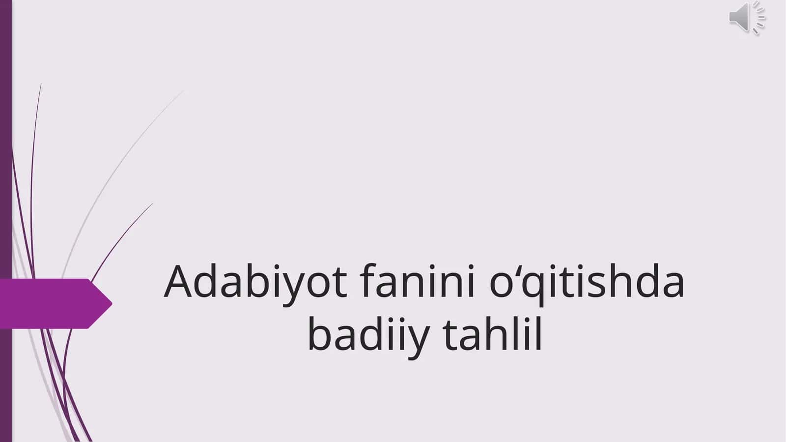 Adabiyot fanini o‘qitishda badiiy tahlil