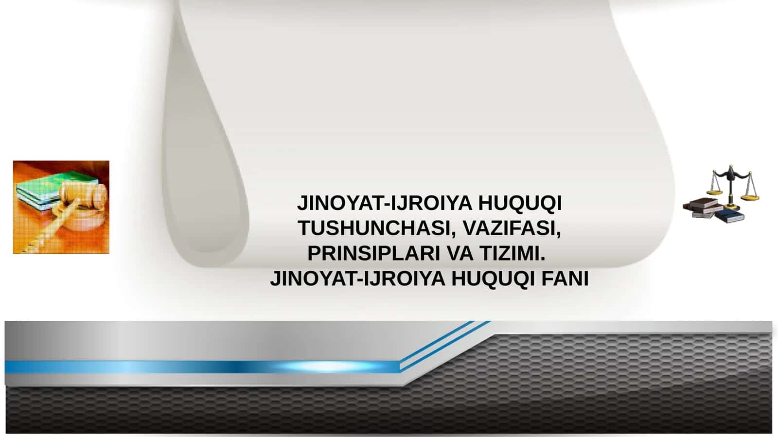 Jinoyat-ijroiya huquqi tushunchasi, vazifalari va prinsiplari