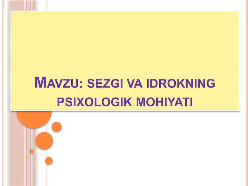 Sezgivai idrokning psixologik mohiyati