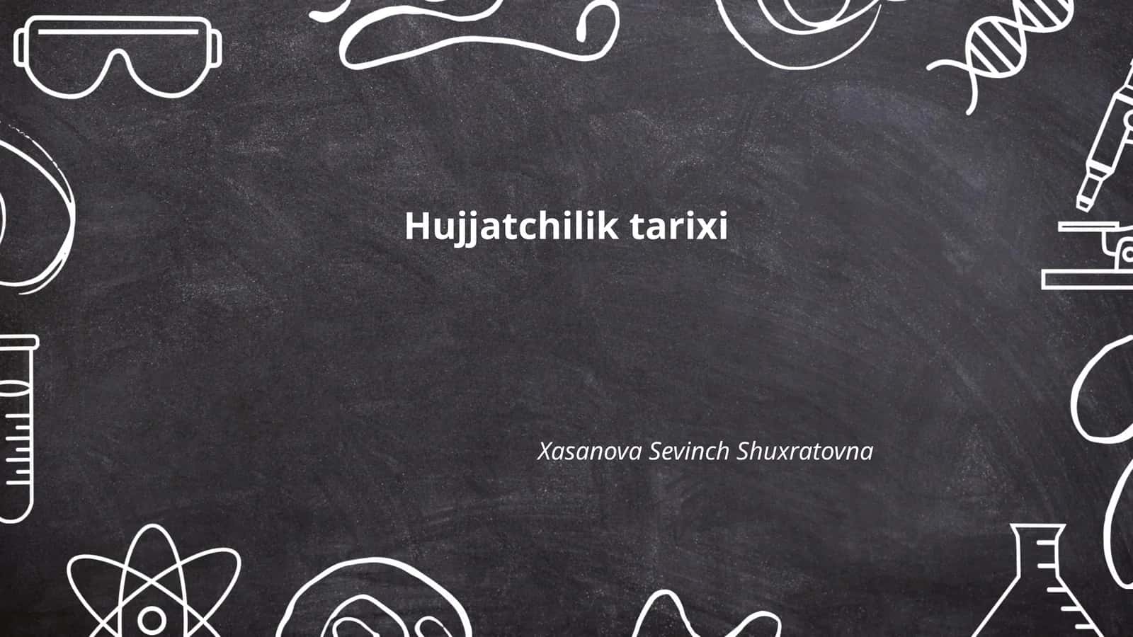 Hujjatchilik tarixi