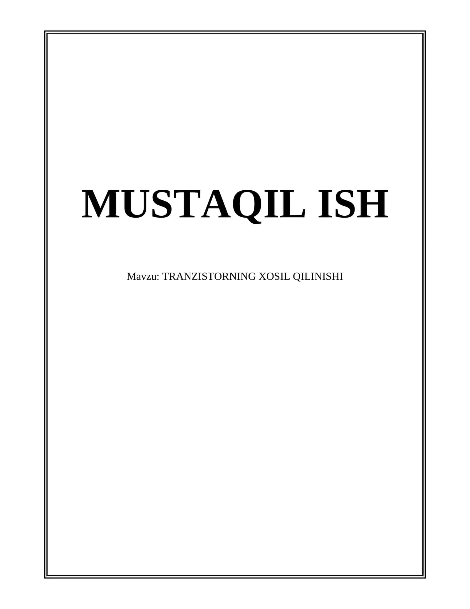 TRANZISTORNING XOSIL QILINISHI