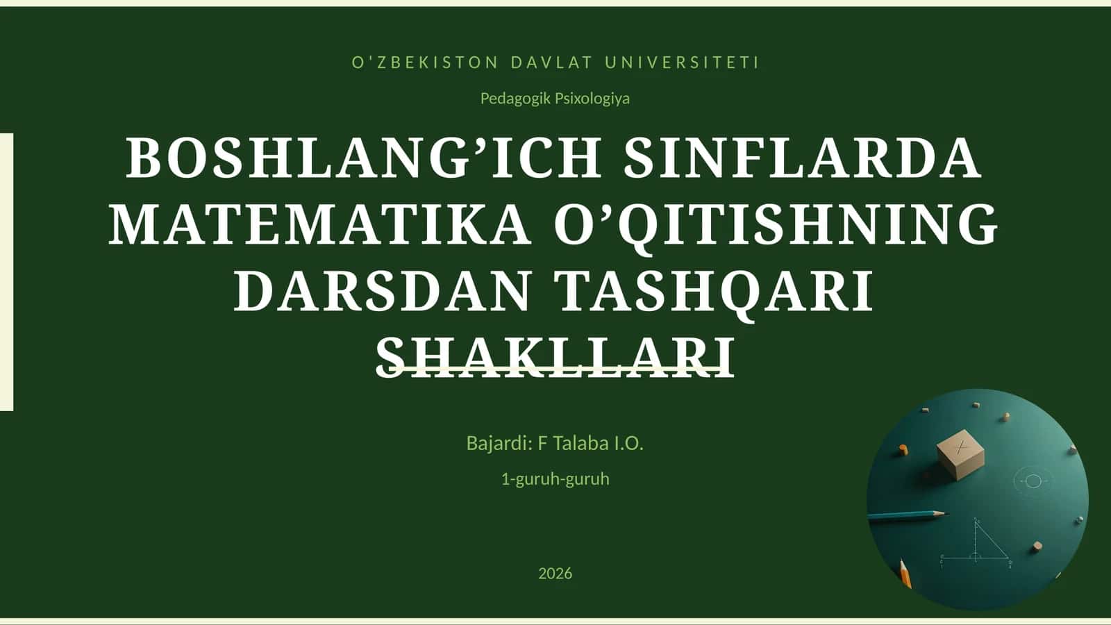 BOSHLANG’ICH SINFLARDA MATEMATIKA O’QITISHNING DARSDAN TASHQARI SHAKLLARI