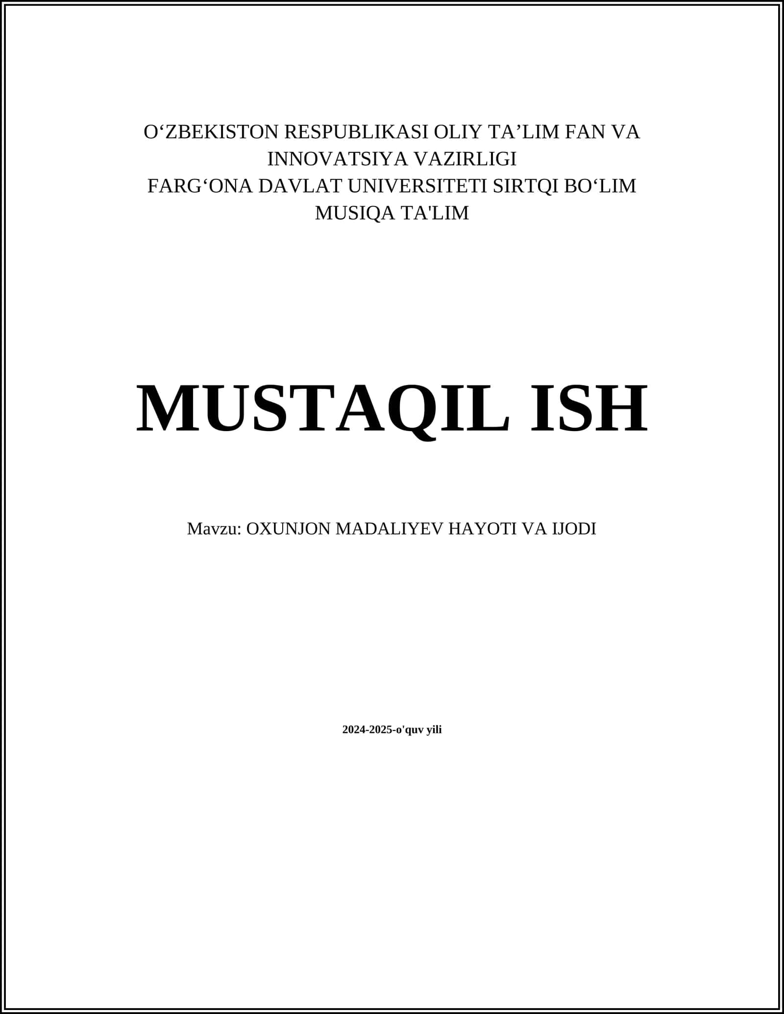 OXUNJON MADALIYEV HAYOTI VA IJODI