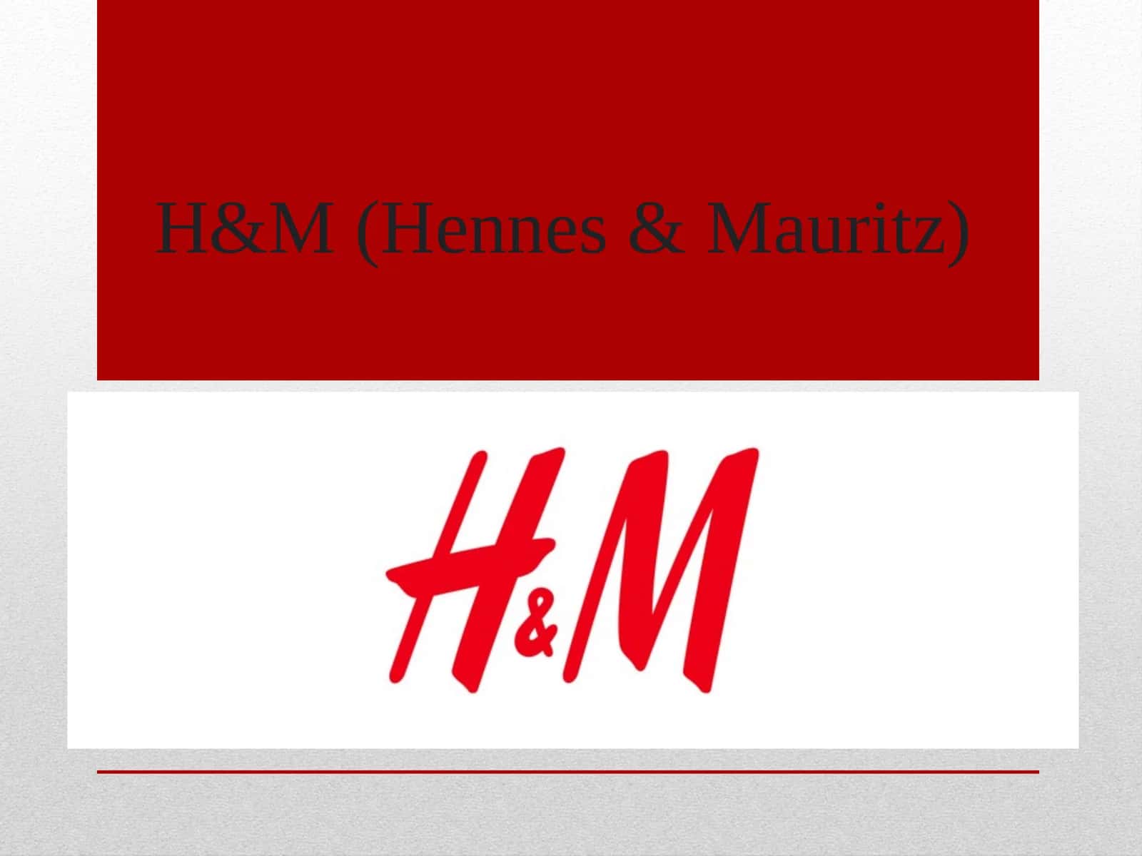 H&M (Hennes&Mauritz)