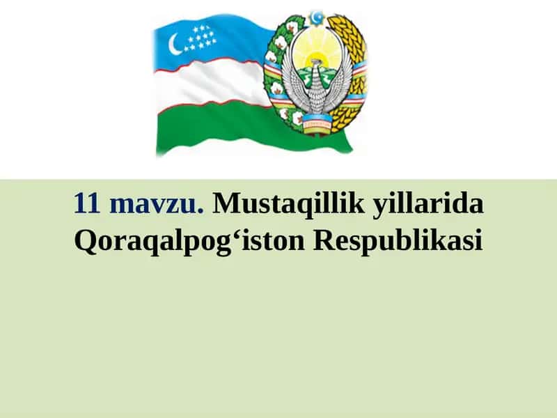 Mustaqillik yillarida Qoraqalpog‘iston Respublikasi