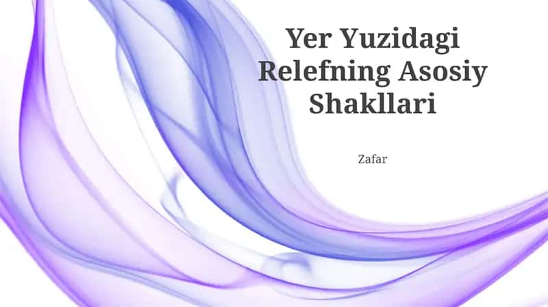 Yer Yuzidagi Relefning Asosiy Shakllari