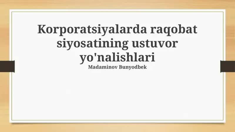 Raqobat Siyosatining Ustuvor Yo'nalishlari