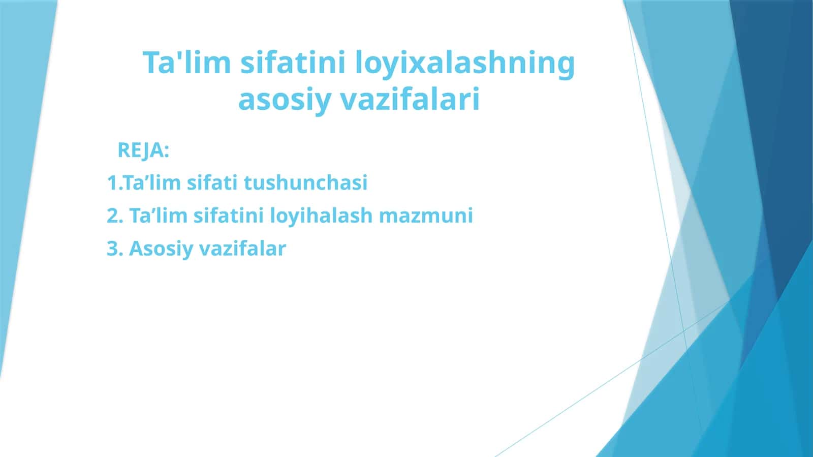 Ta'lim sifatini loyixalashning asosiy vazifalari