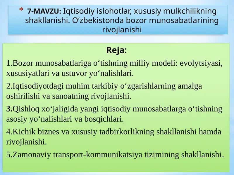 : Iqtisodiy islohotlar, xususiy mulkchilikning shakllanishi. O‘zbekistonda bozor munosabatlarining rivojlanishi