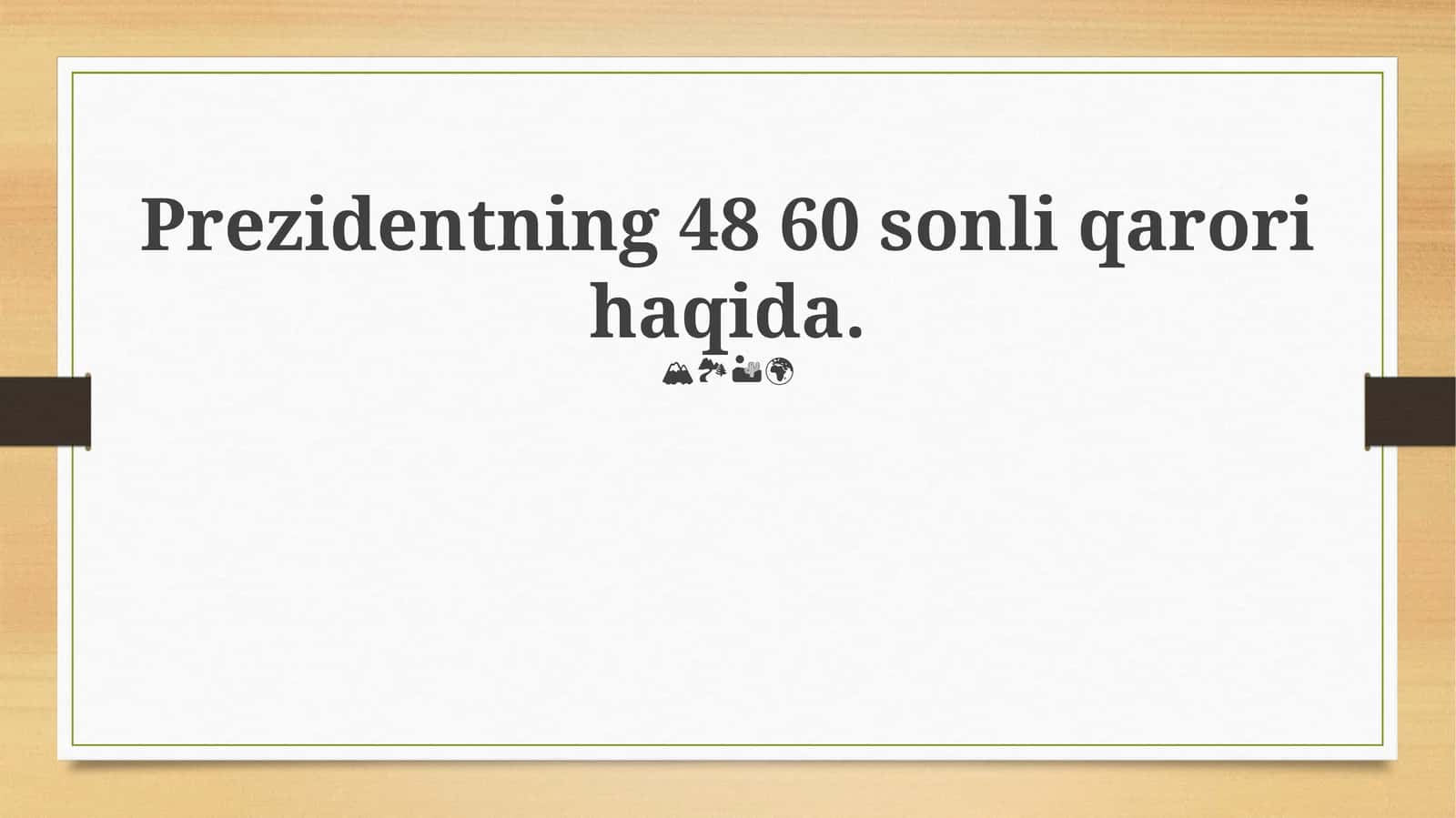 Farmoyishning 48 60 sonli qarori haqida