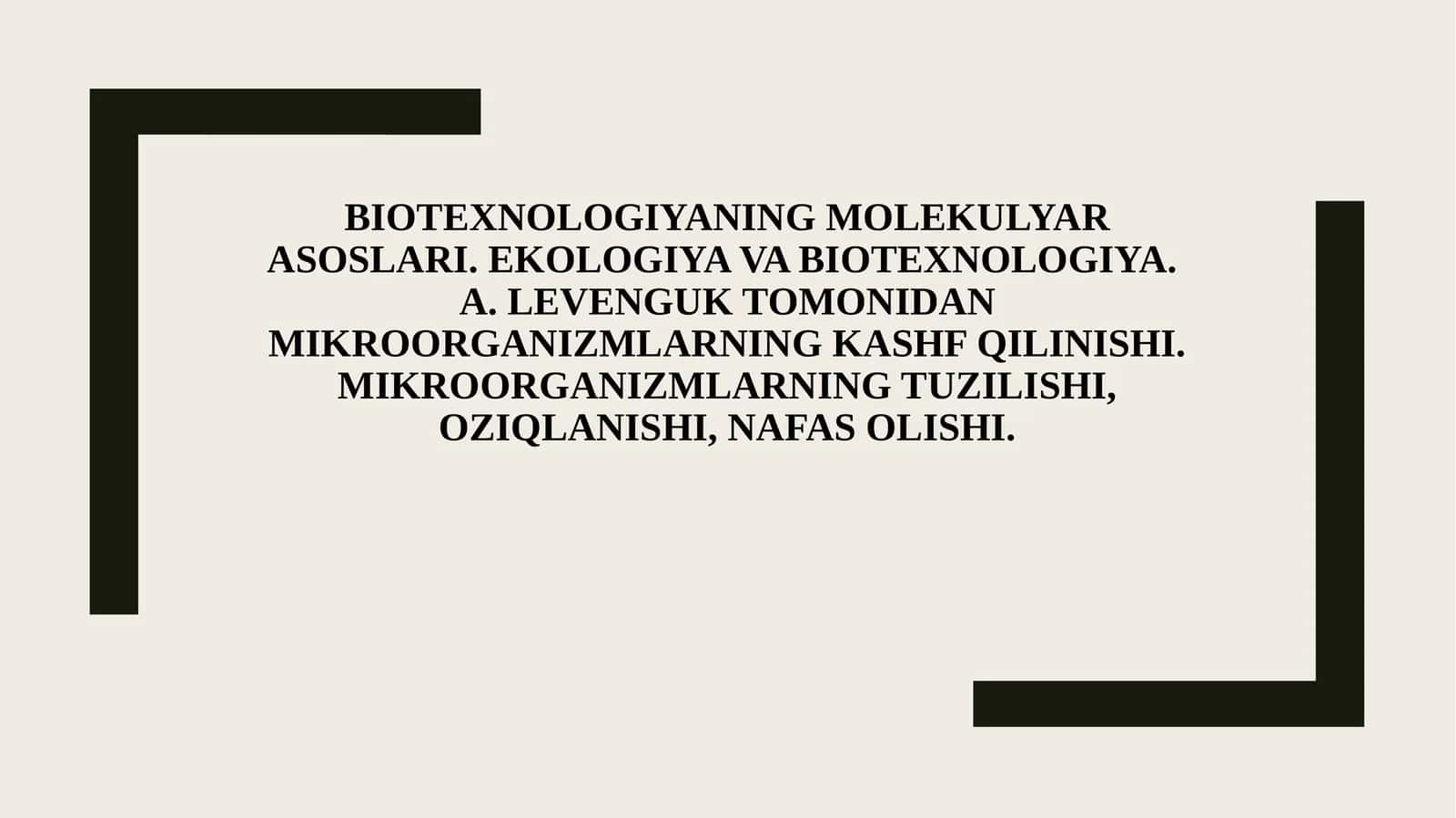 Biotexnologiyaning Molekulyar Asoslari