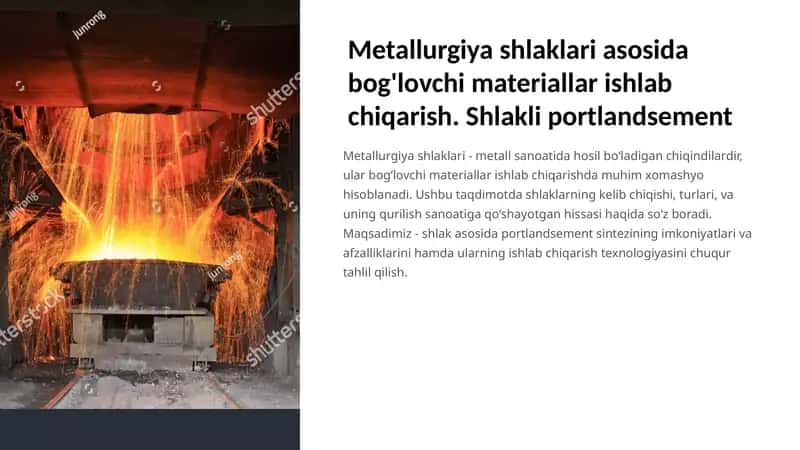Metallurgiya shlaklari asosida bog'lovchi materiallar ishlab chiqarish. Shlakli portlandsement
