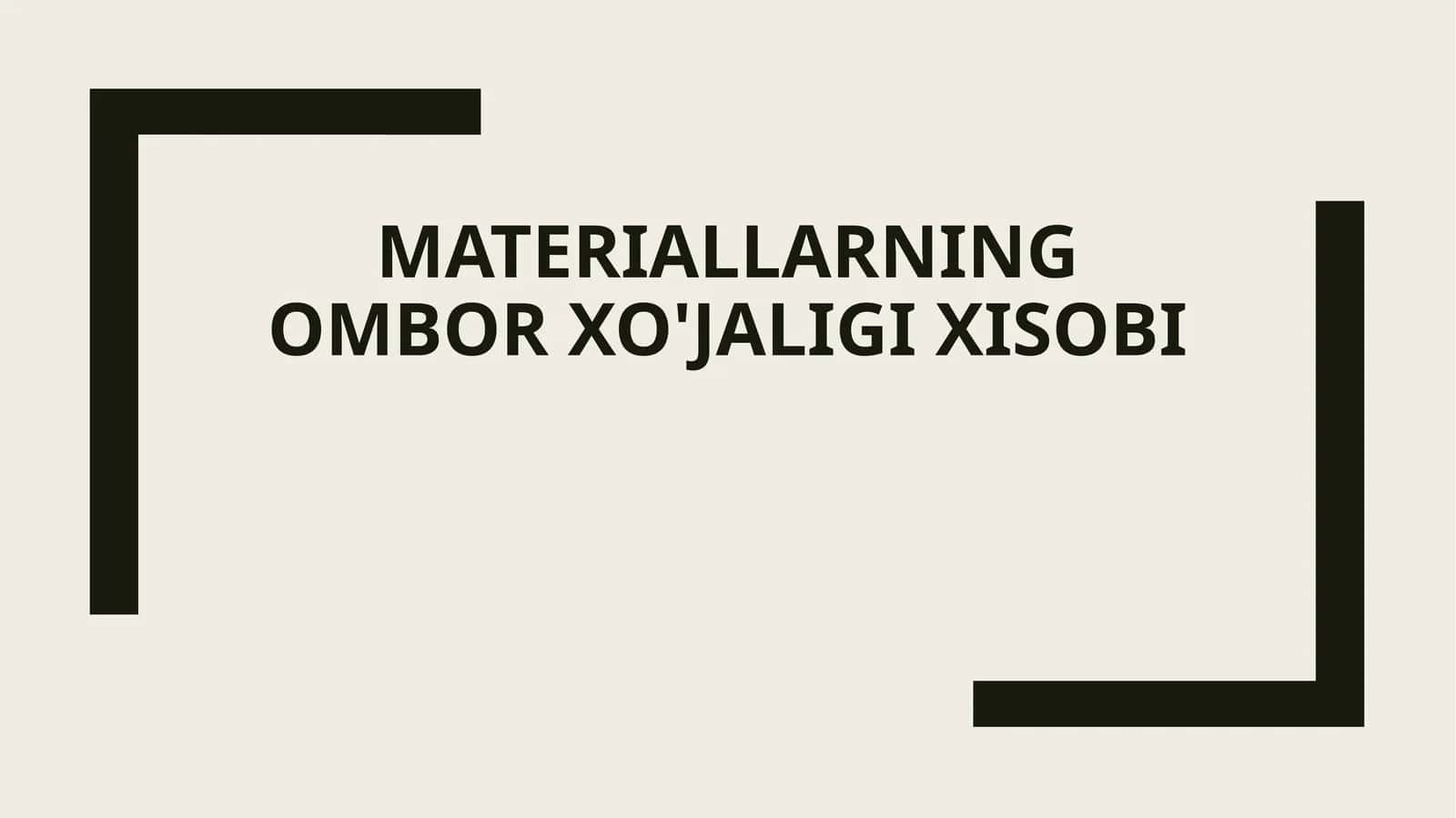 MAteriallarning Ombor Xo'jaligi Xisobi