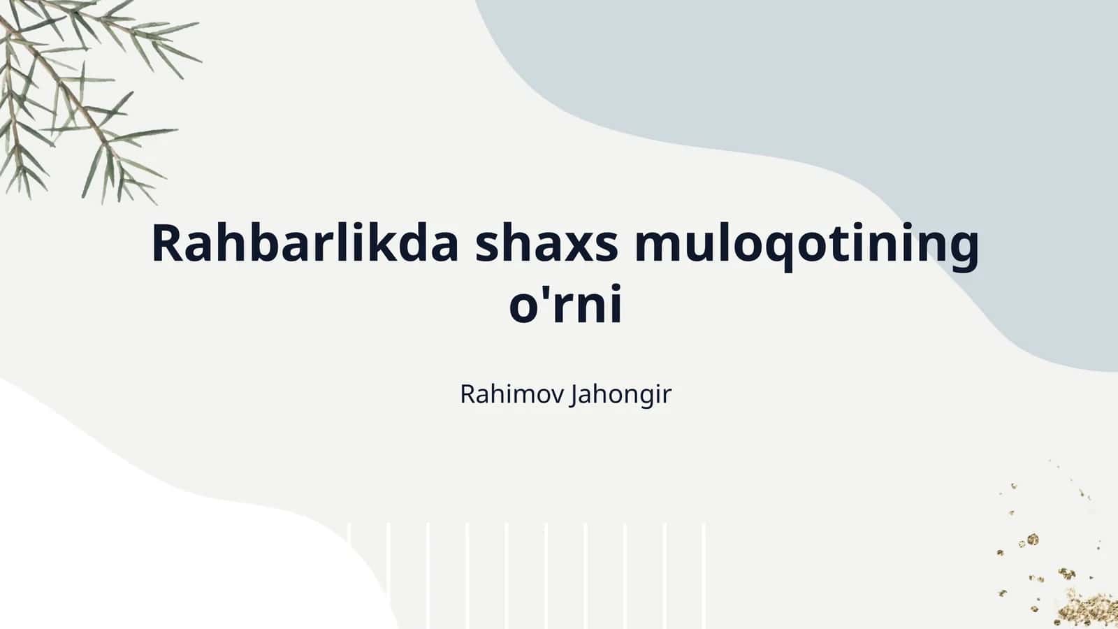 Rahbarlikda shaxs muloqotining o'rni