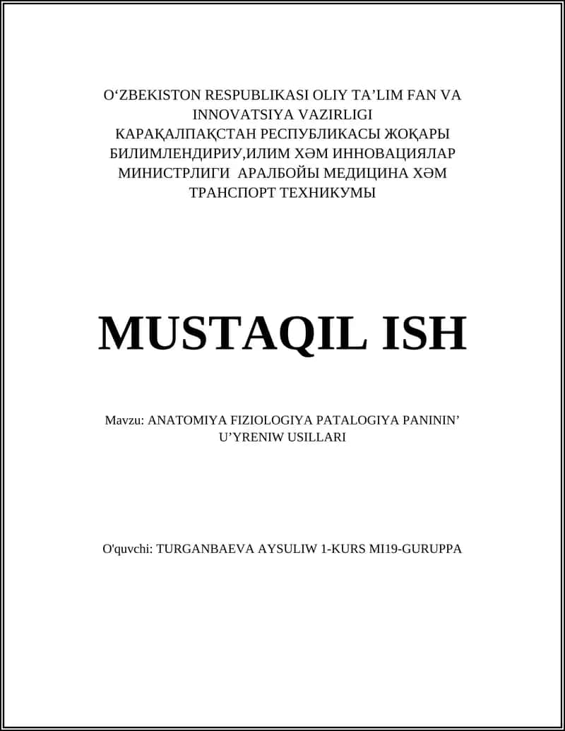 ANATOMIYA FIZIOLOGIYA PATALOGIYA PANININ’ U’YRENIW USILLARI