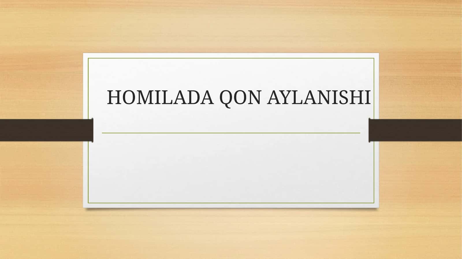 HOMILADA QON AYLANISHI