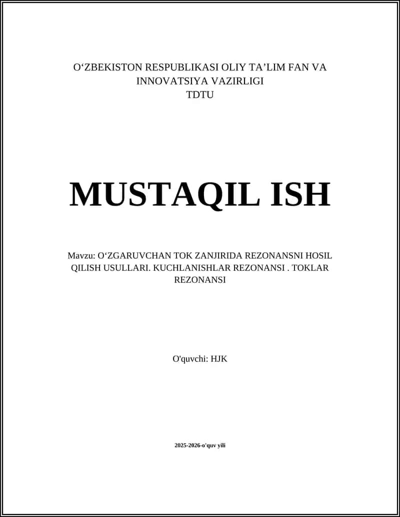 OʻZGARUVCHAN TOK ZANJIRIDA REZONANSNI HOSIL QILISH USULLARI