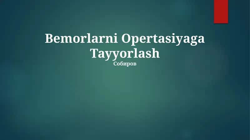 Bemorlarni Opertasiyaga Tayyorlash